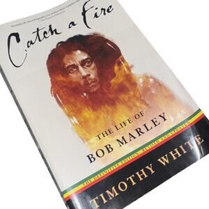 CATCH A FIRE THE LIFE OF BOB MARLEY TIMOTHY WHITE TRADE PAPERBACK BIOGRAPHY